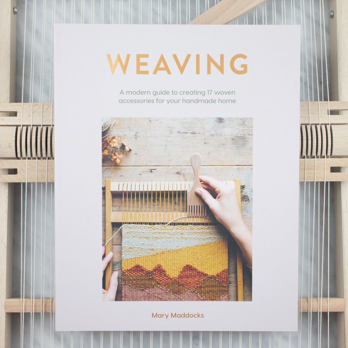 Weaving, A Modern Guide - Mary Maddocks (English Version)